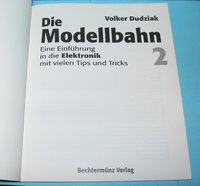 Die Modellbahn Elektronik von Volker Dudziak